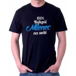 100% nejlepší Milenec na světě - Pánské tričko
