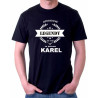 Pánské tričko Opravdové legendy se rodí s jménem KAREL