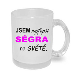 Hrnek pro sestru - jsem nejlepší ségra na světě