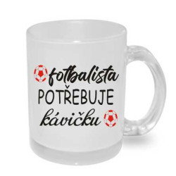 Hrnek - fotbalista potřebuje kávičku