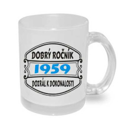 Hrnek k narozeninám - Dobrý ročník 1959 dozrál k dokonalosti