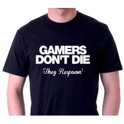 Triko pánské Gamers Don´t DIE. They Respawn!