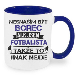 Hrnek Nesnáším být borec, ale jsem fotbalista, takže to jinak nejde.