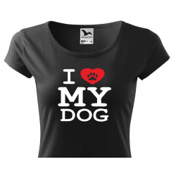 I LOVE MY DOG - Dámské tričko