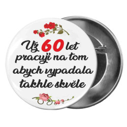 Placka - Už 60 let pracuji na tom, abych vypadala tak skvěle.