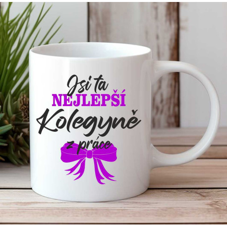 Hrnek Jsi ta nejlepší kolegyně z práce
