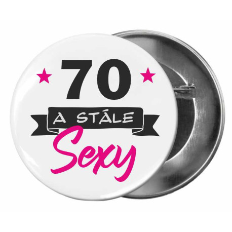 Placka k 70 narozeninám - Stále sexy