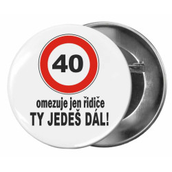 Narozeninová placka k 40. narozeninám - Omezuje jen řidiče