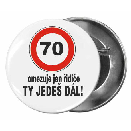 Narozeninová placka k 70. narozeninám - Omezuje jen řidiče