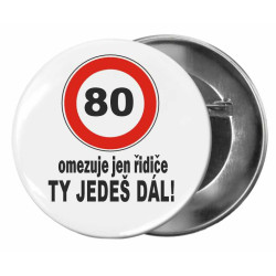 Narozeninová placka k 80. narozeninám - Omezuje jen řidiče