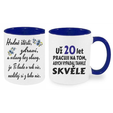 Hrnek - Už 20 let pracuji na tom s přáním k 20 narozeninám