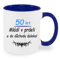 Hrnek k narozeninám - 50 let mládí v prdeli a do důchodu daleko
