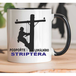 Hrnek pro elektrikáře - Podpořte lokálního striptéra