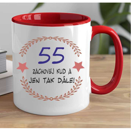 Hrníček k 55. narozeninám - 55 zachovej klid a jen tak dále