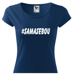 Dámské tričko - hastag sama sebou