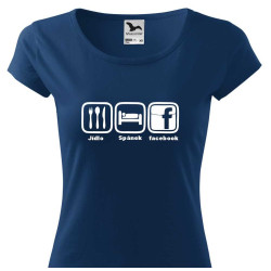 Dámské tričko - Jídlo Spánek Facebook