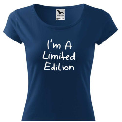 Dámské tričko - I am a Limited edition