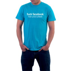 Fuck Facebook, mám pravé přátelé - Pánské Tričko s vtipným potiskem