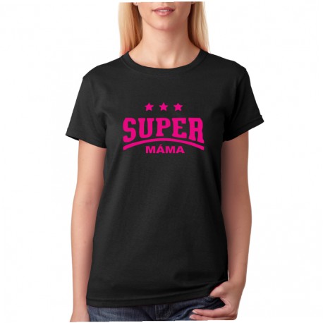 Dámské tričko Super Máma