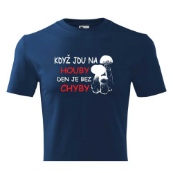 Tričko pro houbaře - Když jdu na houby