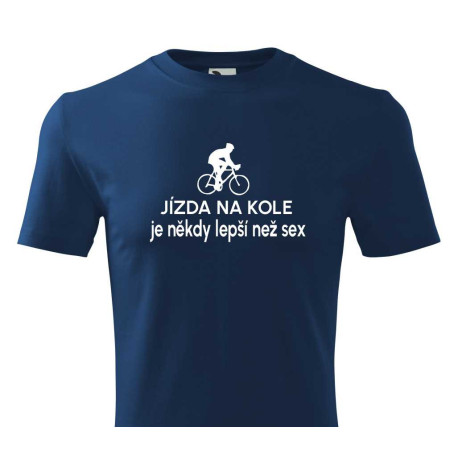 Pánské tričko pro cyklistu - Jízda na kole je někdy lepší než sex