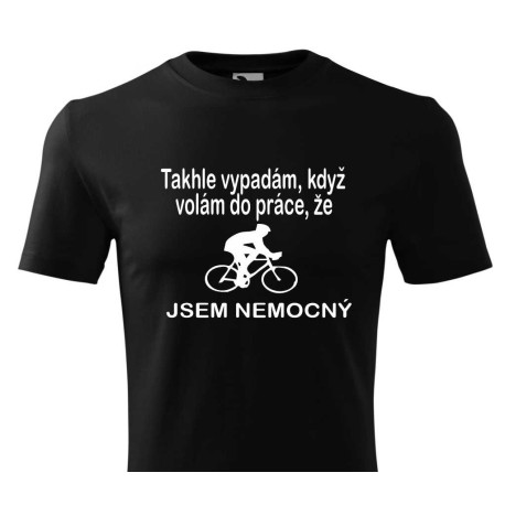 Tričko pro cyklistu - Takhle vypadám když volám do práce
