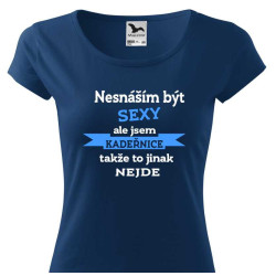 Tričko pro kadeřnici - Nesnáším být sexy, ale jem kadeřnice