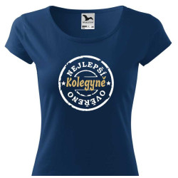 Tričko pro kolegyni - Nejlepší kolegyně ověřeno