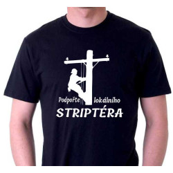 Tričko pro elektrikáře - Podpořte lokálního striptéra