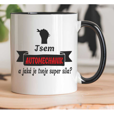 Hrnek pro Automechanika - Jsem automechanik a jaká je tvoje supersíla