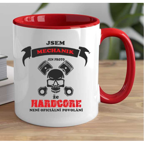 Hrnek pro Automechanika - Jsem mechanik jen proto, že hardcore není oficiálním povoláním