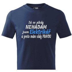 Tričko pro elektrikáře -  Já se nikdy nehádám