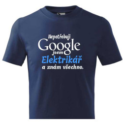 Tričko pro elektrikáře -  Nepotřebuji Google