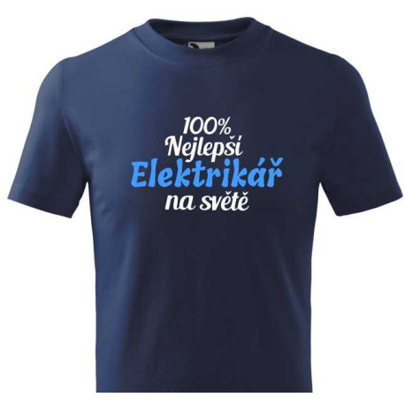 Tričko pro elektrikáře - 100% nejlepší elektrikář na světě.