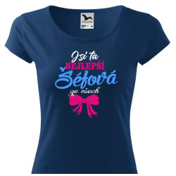 Tričko pro šéfovou - Jsi ta nejlepší šéfová ze všech