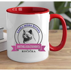 Hrnek - Britská krátkosrstá kočka láska mého života