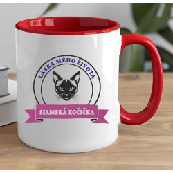 Hrnek - Siamská kočka láska mého života