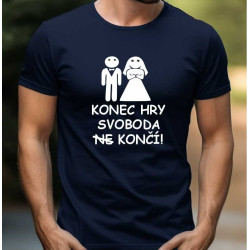 Konec hry svoboda končí - tričko na rozlučku se svobodou.