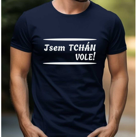 Tričko pro tchána - Jsem tchán vole