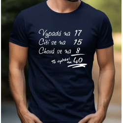 Pánské tričko - To vychází na 40 let