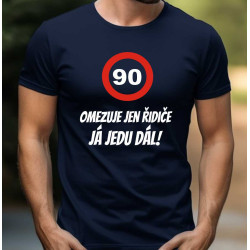 Pánské tričko 90 omezuje jen řidiče, já jedu dál.