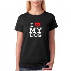 I LOVE MY DOG - Dámské tričko