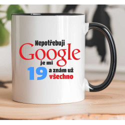 Hrnek - Nepotřebuji Google je mi 19 let
