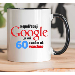 Hrnek - Nepotřebuji Google je mi 60 let