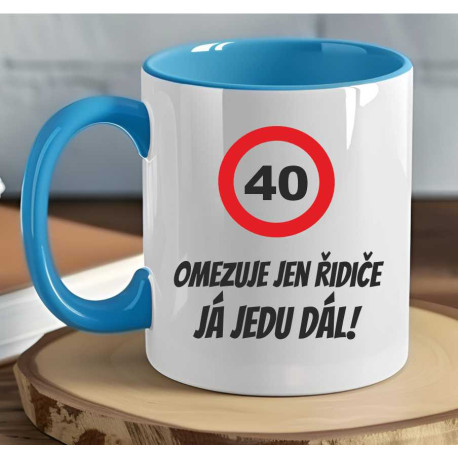 Hrnek - 40 omezuje jen řidiče, já jedu dál.