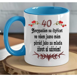 Narozeninový hrnek - Nevypadám na 40 let