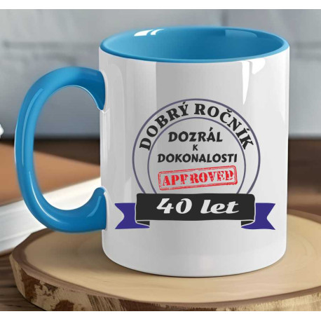 Narozeninový hrnek - 40 let dozrál k dokonalosti