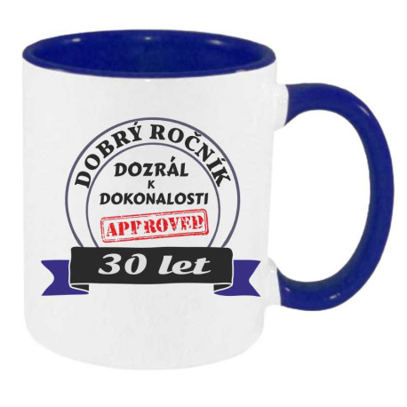 Hrnek k narozeninám - 30 Let  dozrál k dokonalosti