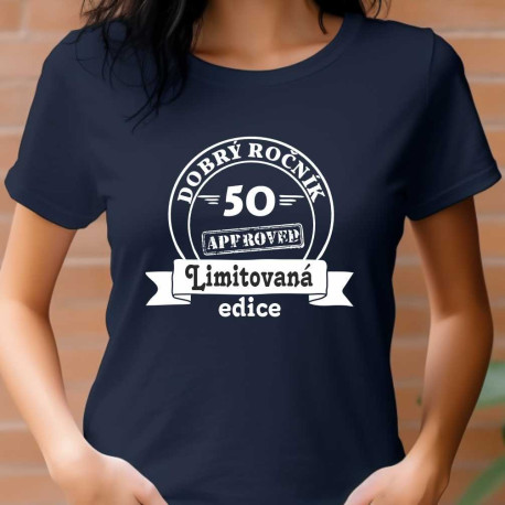 Dámské tričko - Dobrý ročník 50 let limitovaná edice