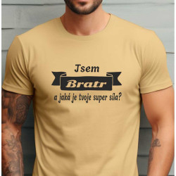 Pánské tričko - Jsem brácha a včem je tvoje super síla